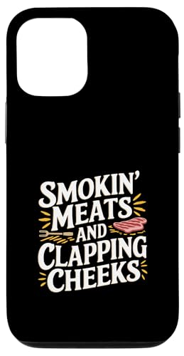 Smokin' Meats And Clapping Cheeks Grill -- Hülle für iPhone 12/12 Pro Smokin' Meats And Clapping Cheeks Grill -- Hülle für iPhone 12/12 Pro von BBQ Grill Picknick Humor