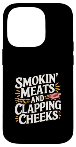 Smokin' Meats And Clapping Cheeks Grill -- Hülle für iPhone 14 Pro Smokin' Meats And Clapping Cheeks Grill -- Hülle für iPhone 14 Pro von BBQ Grill Picknick Humor