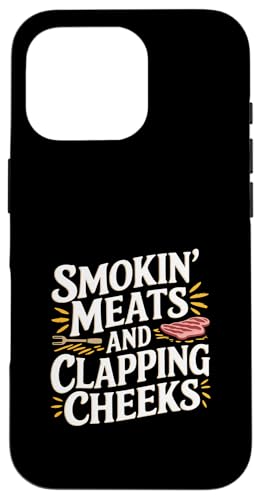 Smokin' Meats And Clapping Cheeks Grill -- Hülle für iPhone 16 Pro Smokin' Meats And Clapping Cheeks Grill -- Hülle für iPhone 16 Pro von BBQ Grill Picknick Humor