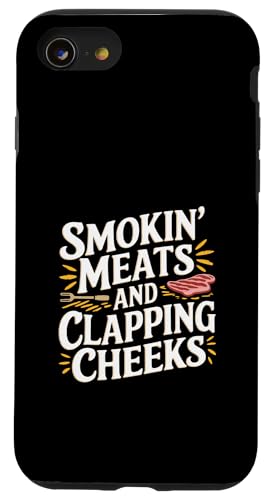 Smokin' Meats And Clapping Cheeks Grill -- Hülle für iPhone SE (2020) / 7 / 8 von BBQ Grill Picknick Humor