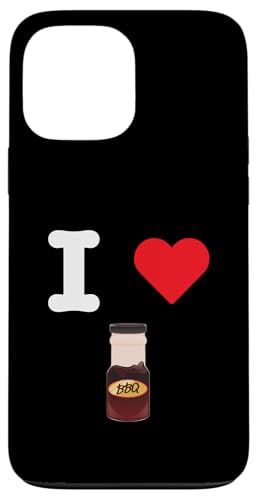 I Love BBQ Sauce Barbecue Gewürz Marinade Grillfleisch Hülle für iPhone 13 Pro Max I Love BBQ Sauce Barbecue Gewürz Marinade Grillfleisch Hülle für iPhone 13 Pro Max von BBQ Sauce Lovers Goods