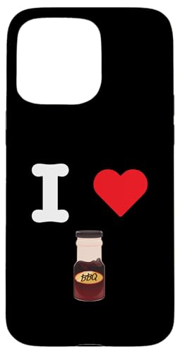 I Love BBQ Sauce Barbecue Gewürz Marinade Grillfleisch Hülle für iPhone 15 Pro Max I Love BBQ Sauce Barbecue Gewürz Marinade Grillfleisch Hülle für iPhone 15 Pro Max von BBQ Sauce Lovers Goods
