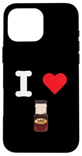 I Love BBQ Sauce Barbecue Gewürz Marinade Grillfleisch Hülle für iPhone 16 Pro Max I Love BBQ Sauce Barbecue Gewürz Marinade Grillfleisch Hülle für iPhone 16 Pro Max von BBQ Sauce Lovers Goods