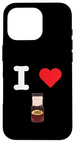 I Love BBQ Sauce Barbecue Gewürz Marinade Grillfleisch Hülle für iPhone 16 Pro I Love BBQ Sauce Barbecue Gewürz Marinade Grillfleisch Hülle für iPhone 16 Pro von BBQ Sauce Lovers Goods