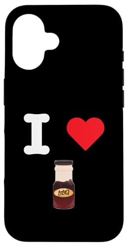 I Love BBQ Sauce Barbecue Gewürz Marinade Grillfleisch Hülle für iPhone 16 I Love BBQ Sauce Barbecue Gewürz Marinade Grillfleisch Hülle für iPhone 16 von BBQ Sauce Lovers Goods