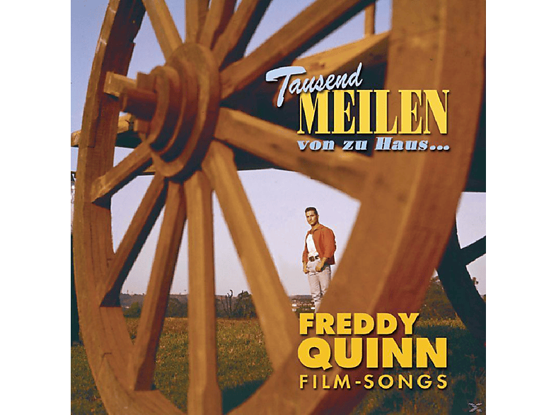 Freddy Quinn - Tausend Meilen Von Zu Haus.... (CD) von BEAR FAMIL