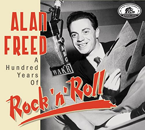 Alan Freed - A Hundred Years Of Rock 'n' Roll (CD) von BEAR FAMILY PROD
