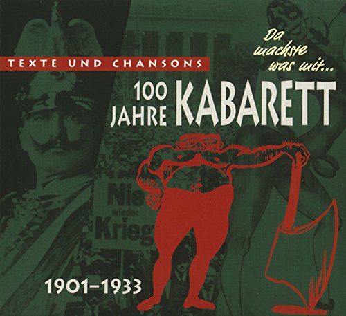 Da Machste Was mit-100 Jahre Kabarett,1: 1901-1933 von BEAR FAMILY