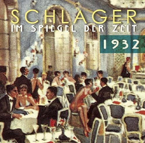 Schlager im Spiegel der Zeit,1932 von BEAR FAMILY