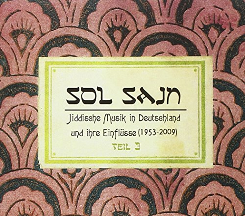 Sol Sayn Vol.3 Jiddische Musik in Deutschland von BEAR FAMILY