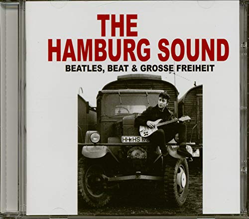 The Hamburg Sound Beatles,Beat U.Grosse Freiheit The Hamburg Sound Beatles,Beat U.Grosse Freiheit von BEAR FAMILY