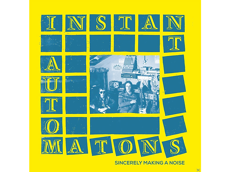 Instant Automatons - Sincerely Making A Noise (Vinyl) von BEAT GENERATION