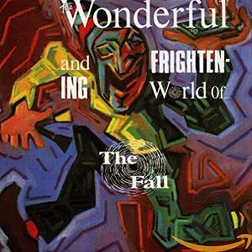 The Wonderful and Frigthening World of... The Wonderful and Frigthening World of... von BEGGARS BANQUET