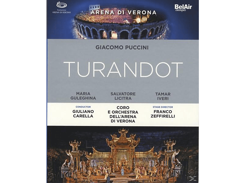 Guleghina/Licitra/Iveri/Arena Di Verona/Zeffirelli - Turandot (Blu-ray) von BEL AIR