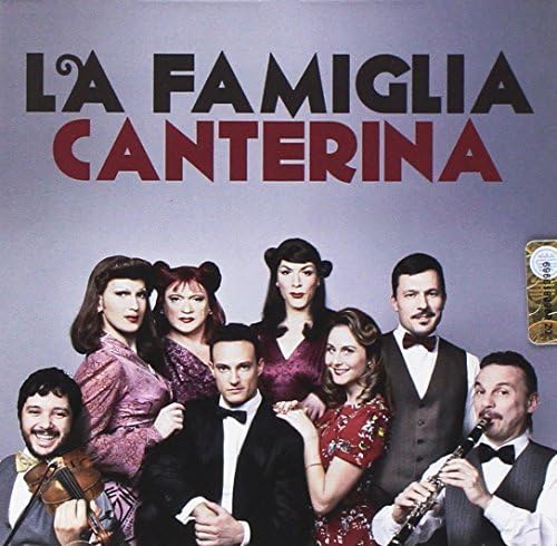 La Famiglia Canterina La Famiglia Canterina von BELIEVE