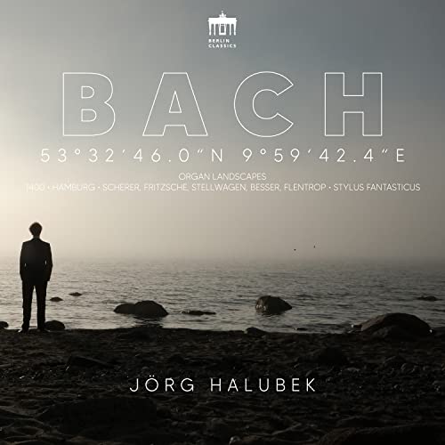 Bach Organ Landscapes: Hamburg von BERLIN CLA