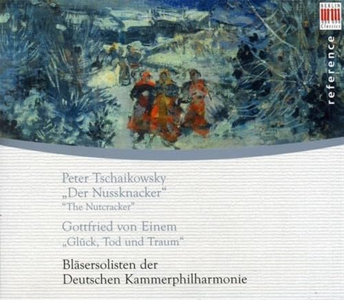 Čajkovskij: Der Nussknacker / Glück, Tod und Traum Čajkovskij: Der Nussknacker / Glück, Tod und Traum von BERLIN CLA