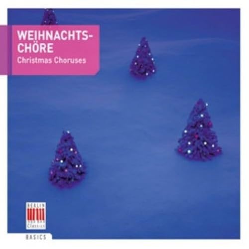 Weihnachtschöre-Christmas Choruses von BERLIN CLA