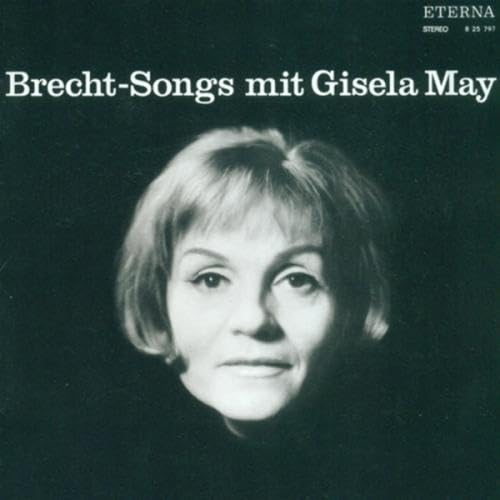Brecht-Songs mit Gisela May von BERLIN CLASSICS