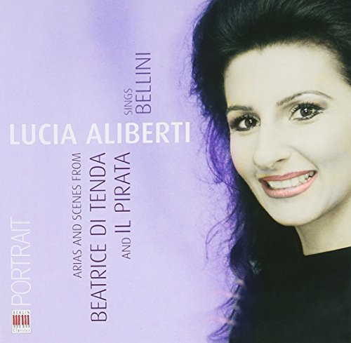 Lucia Aliberti Sings Bellini Lucia Aliberti Sings Bellini von BERLIN CLASSICS