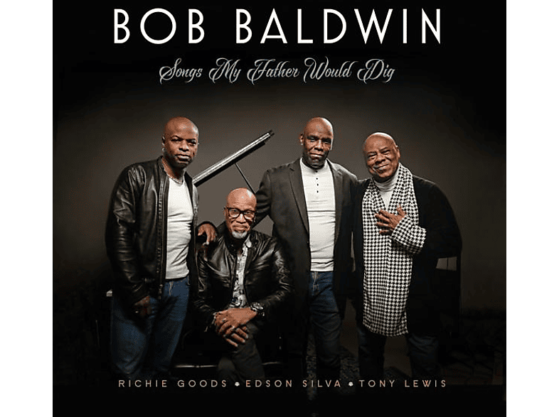 Bob Baldwin - Songs My Father Would Dig (CD) von BFD
