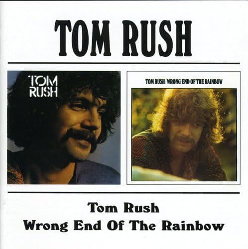 Tom Rush/Wrong End of the Rainbow von BGO