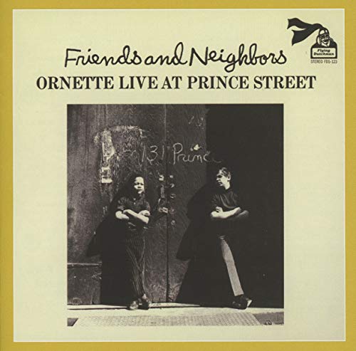 Friends and Neighbors-Ornette Live at Prince Str von BGP