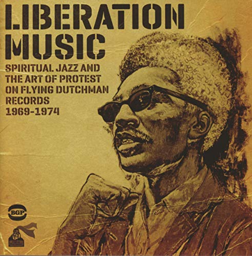 Liberation Music-Spiritual Jazz and the Art of Pro Liberation Music-Spiritual Jazz and the Art of Pro von BGP