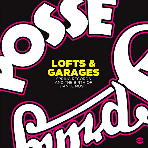 Lofts & Garages-Spring Records Dance Music Lofts & Garages-Spring Records Dance Music von BGP