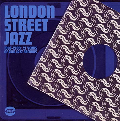 London Street Jazz 1988-2009-21 Years of Acid Jazz von BGP