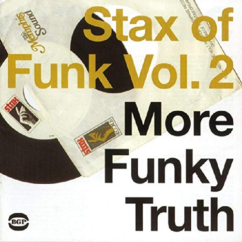 Stax of Funk Vol.2: More Funky Truth Stax of Funk Vol.2: More Funky Truth von BGP