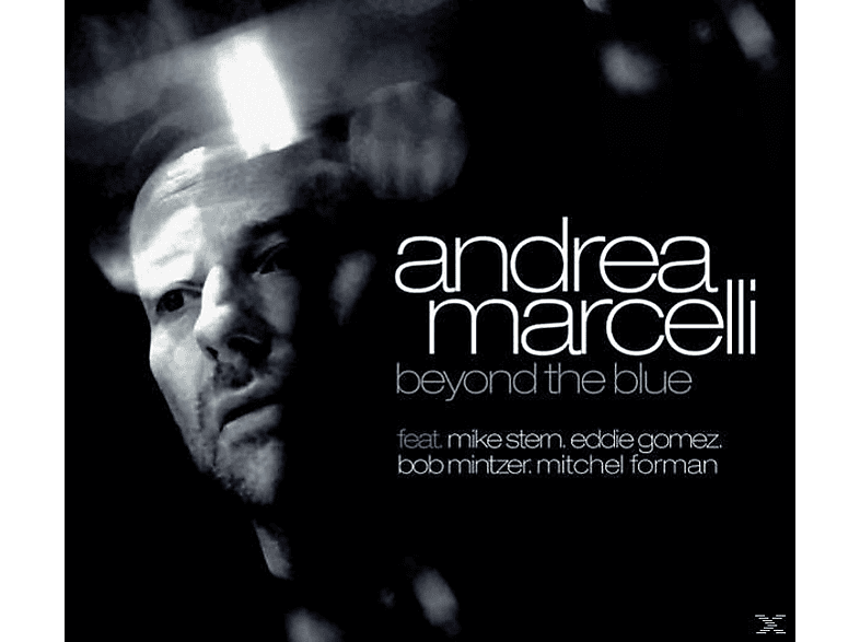 Marcelli Andrea - Beyond The Blue Feat.Mike Stern, Eddie Gomez, Bob Mintzer... (CD) von BHM