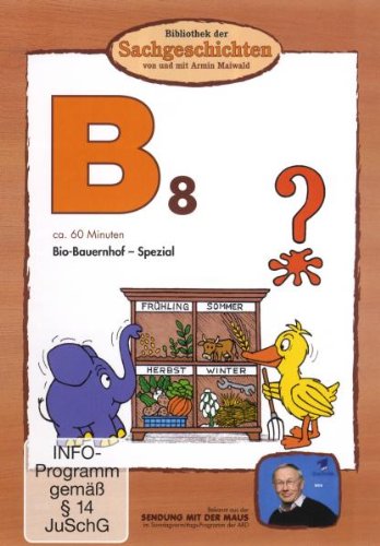 B8 - Bio-Bauernhof Spezial (Bibliothek der Sachgeschichten) von BIBLIOTHEK DER SACHGESCHICHTEN