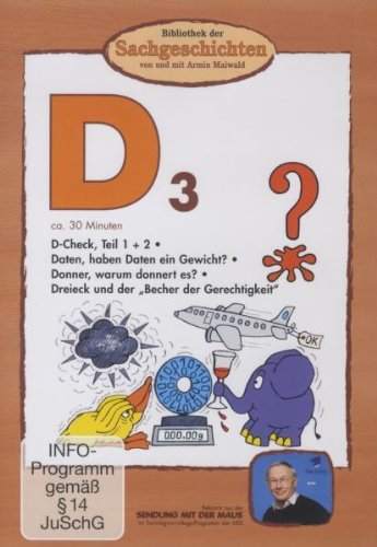 D3 - D-Check, Teil 1+2/Daten, haben Daten ein Gewicht?/Donner, warum donnert es?/Dreieck und der "Becher der Gerechtigkeit" (Bibliothek der Sachgeschichten) von BIBLIOTHEK DER SACHGESCHICHTEN