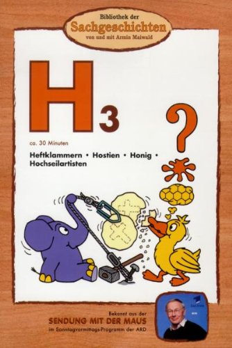 H3 - Heftklammern/Hostien/Honig/Hochseilartisten (Bibliothek der Sachgeschichten) von BIBLIOTHEK DER SACHGESCHICHTEN