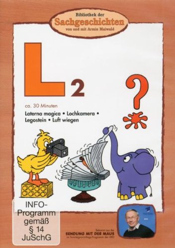 L2 - Laterna Magica/Lochkamera/Legostein/Luft wiegen (Bibliothek der Sachgeschichten) von BIBLIOTHEK DER SACHGESCHICHTEN