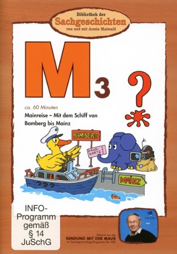 M3 - Mainreise/Mit dem Schiff von Bamberg bis Mainz (Bibliothek der Sachgeschichten) von BIBLIOTHEK DER SACHGESCHICHTEN