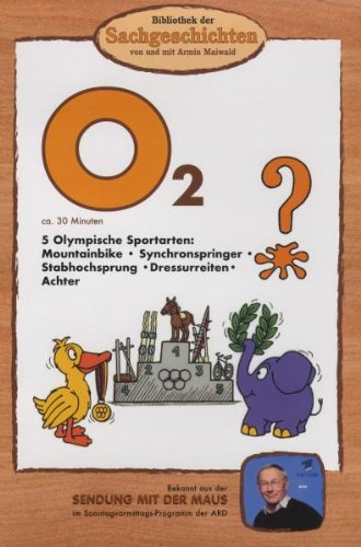 O2 - 5 Olympische Sportarten (Bibliothek der Sachgeschichten) von BIBLIOTHEK DER SACHGESCHICHTEN