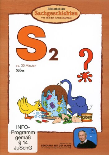 S2 - Süßes (Bibliothek der Sachgeschichten) von BIBLIOTHEK DER SACHGESCHICHTEN