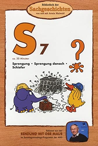 S7 - Sprengung/Sprengung danach/Schiefer (Bibliothek der Sachgeschichten) von BIBLIOTHEK DER SACHGESCHICHTEN