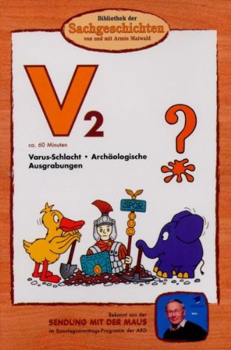 V2 - Varus-Schlacht/Archäologische Ausgrabungen (Bibliothek der Sachgeschichten) von BIBLIOTHEK DER SACHGESCHICHTEN