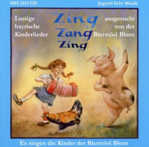 Zing-Zang-Zing von BIERMÖSL BLOSN-KINDERLIEDER