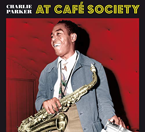 Charlie Parker - At Cafe Society von BIRD'S NEST