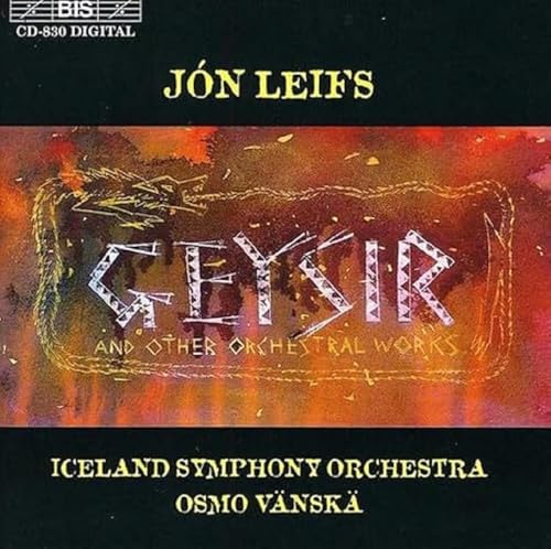 Geysir and other orchestrial works Geysir and other orchestrial works von BIS