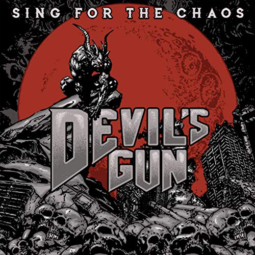 Devils Gun - Sing For The Chaos Devils Gun - Sing For The Chaos von BLACK LODGE