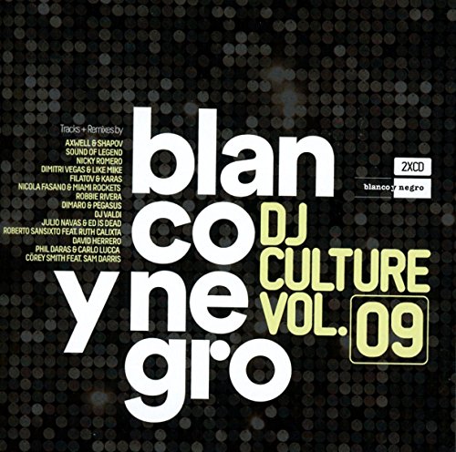 Blanco Y Negro DJ Culture Vol.09 von BLANCO Y NEGRO