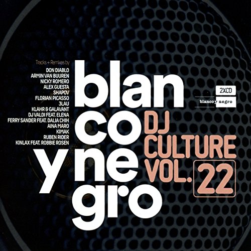 Blanco Y Negro DJ Culture Vol.22 von BLANCO Y NEGRO