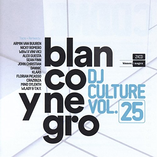 Blanco Y Negro DJ Culture Vol.25 von BLANCO Y NEGRO