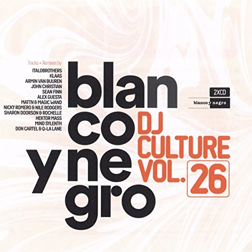 Blanco Y Negro DJ Culture Vol.26 von BLANCO Y NEGRO