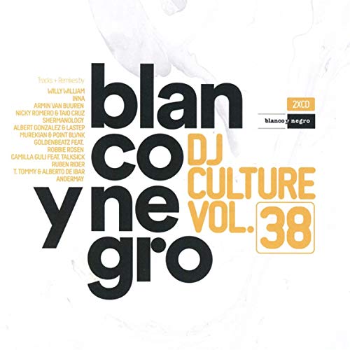 Blanco Y Negro DJ Culture Vol.38 von BLANCO Y NEGRO